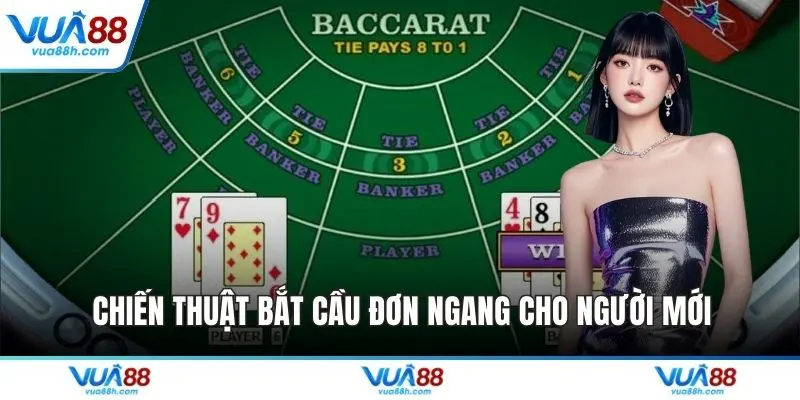 Chiến thuật bắt cầu đơn ngang cho người mới