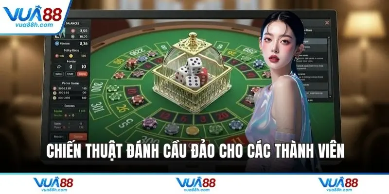 Chiến thuật đánh cầu đảo cho các thành viên