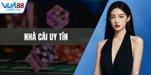 Nhà Cái Uy Tín